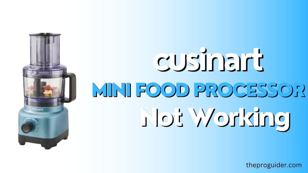cuisinart mini food processor not working