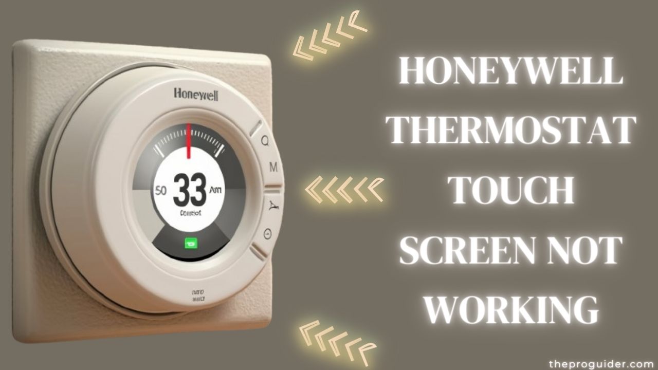 honeywell thermostat touch screen not working