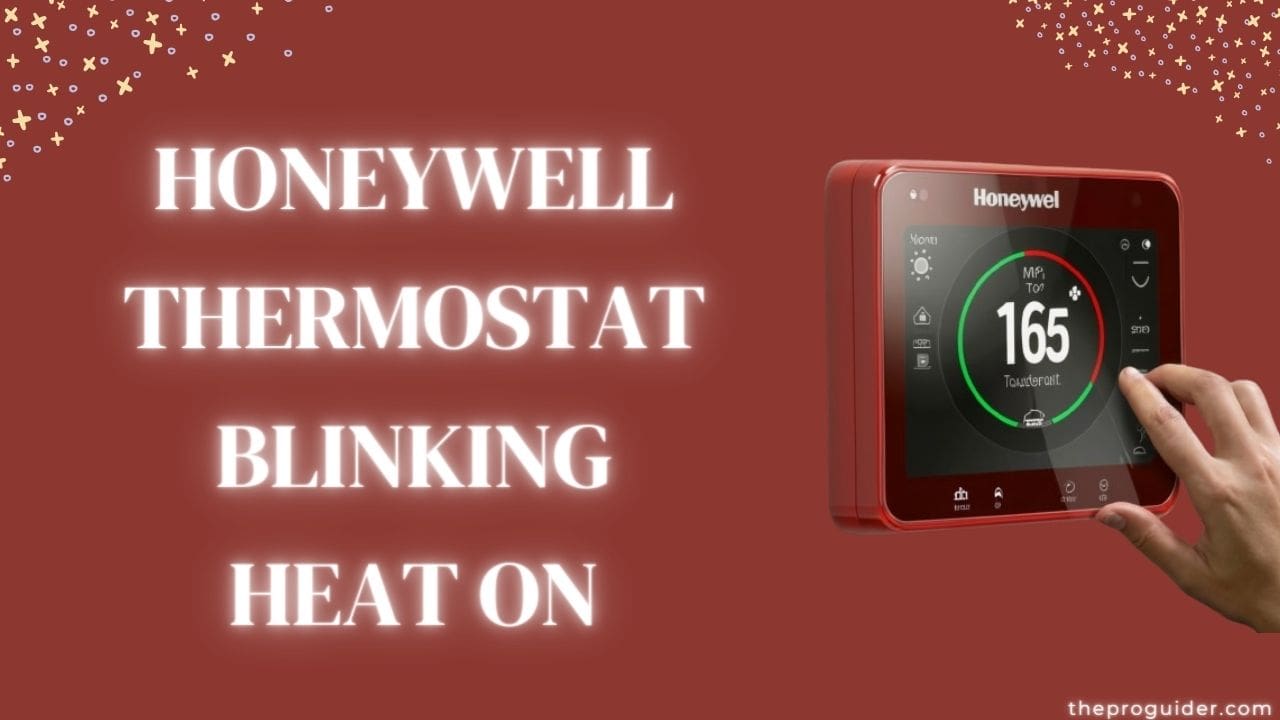 honeywell thermostat blinking heat on