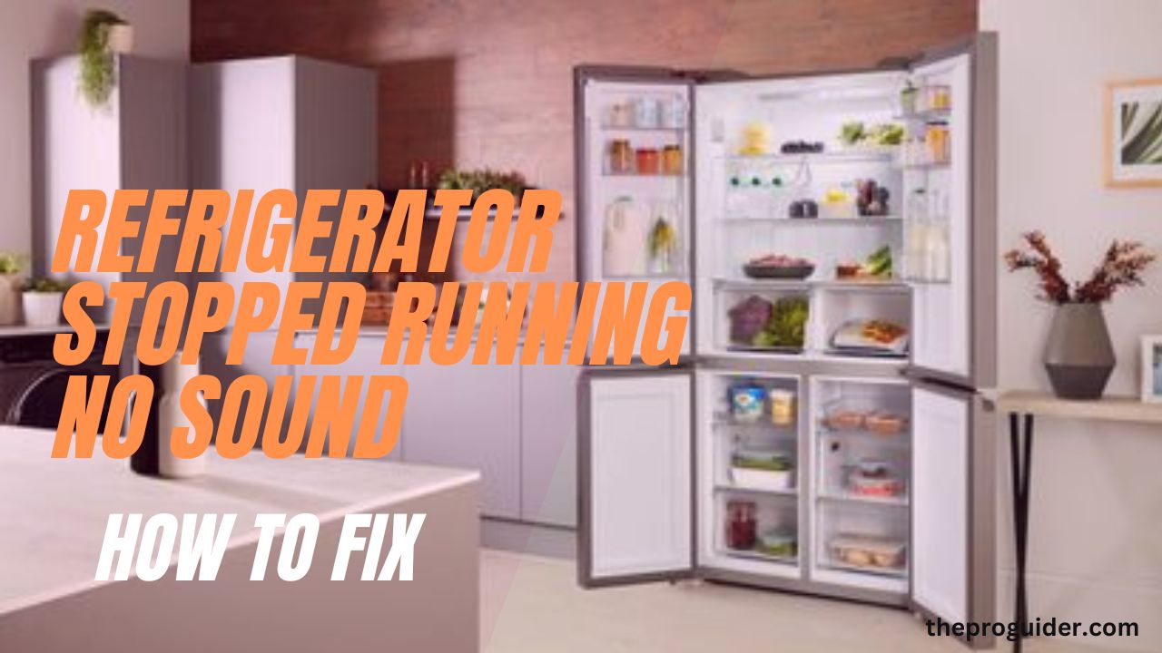 refrigerator stopped running no sound