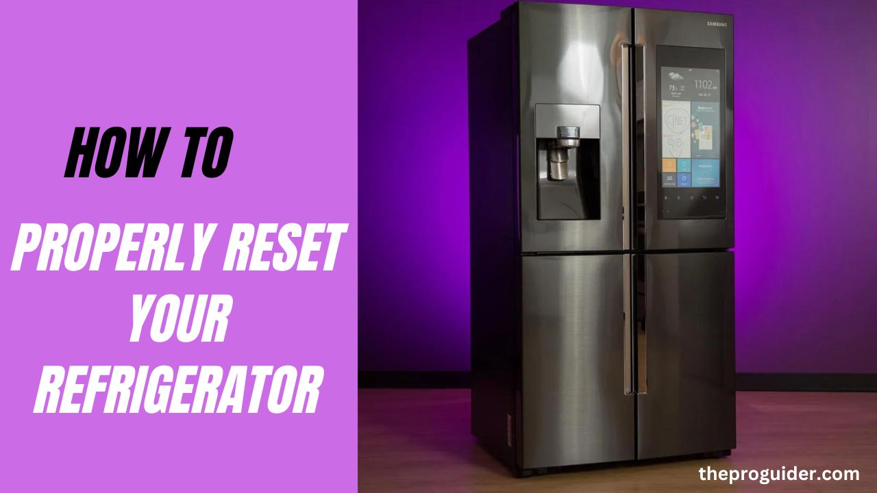 allow us to show you how to properly reset your refrigerator