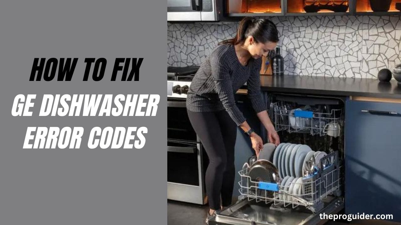 ge dishwasher error codes