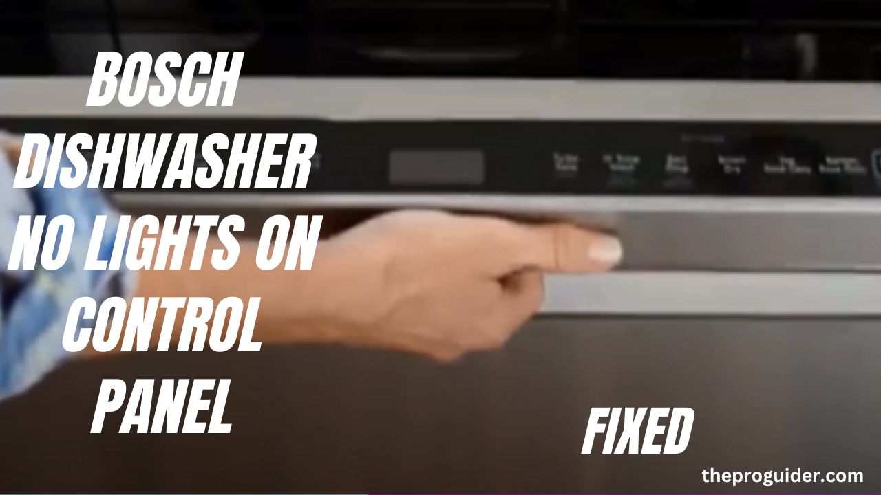 bosch dishwasher no lights on control panel