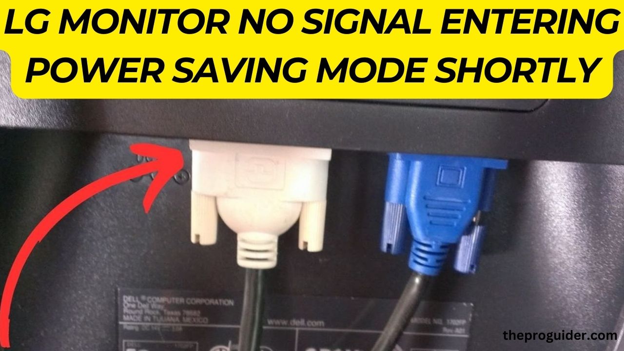 lg monitor no signal entering power saving mode shortly