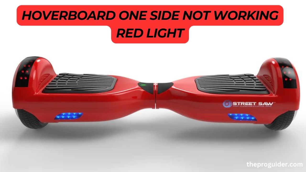 hoverboard one side not working red light